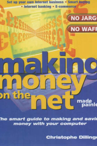 Cover of Making Money on the Net Made Painless