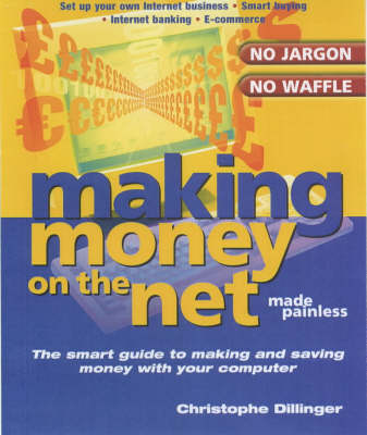 Book cover for Making Money on the Net Made Painless