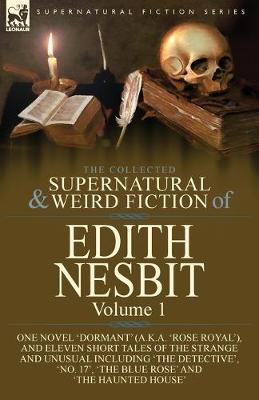 Book cover for The Collected Supernatural and Weird Fiction of Edith Nesbit