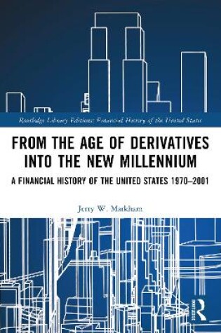 Cover of From the Age of Derivatives into the New Millennium