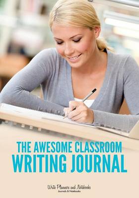 Book cover for The Awesome Classroom Writing Journal