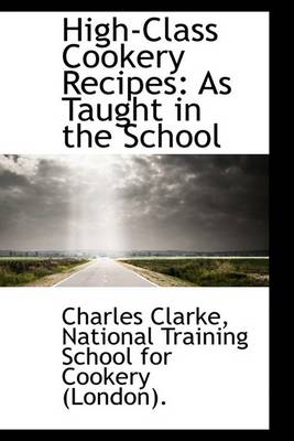 Book cover for High-Class Cookery Recipes