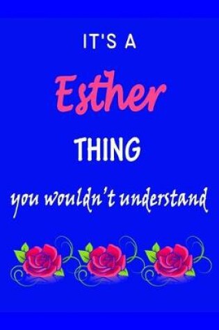 Cover of It's A Esther Thing You Wouldn't Understand