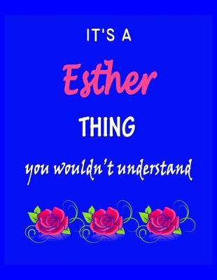 Book cover for It's A Esther Thing You Wouldn't Understand