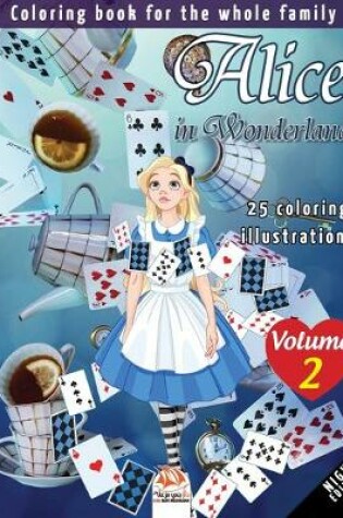 Cover of Alice in Wonderland - 25 coloring illustrations - Volume 2 - night edition