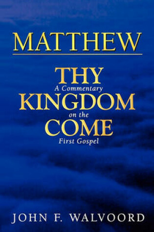 Cover of Matthew, Thy Kingdom Come