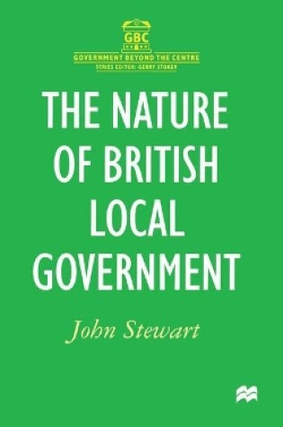 Cover of The Nature of British Local Government