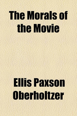 Book cover for The Morals of the Movie