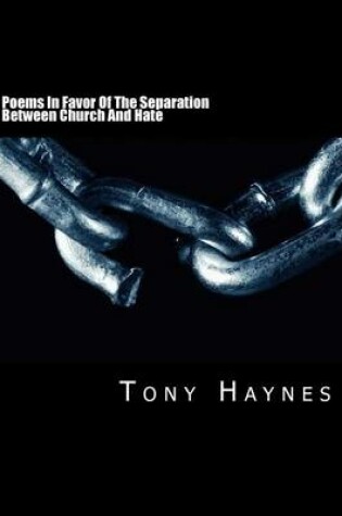 Cover of Poems In Favor Of The Separation Between Church And Hate