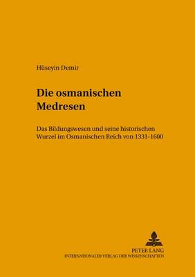 Book cover for Die Osmanischen Medresen