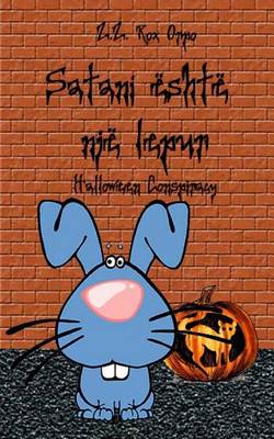 Book cover for Satani Eshte Nje Lepur Halloween Conspiracy