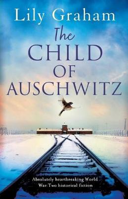 Book cover for The Child of Auschwitz