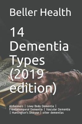 Book cover for 14 Dementia Types (2019 Edition)