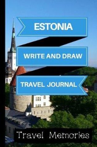 Cover of Estonia Write and Draw Travel Journal