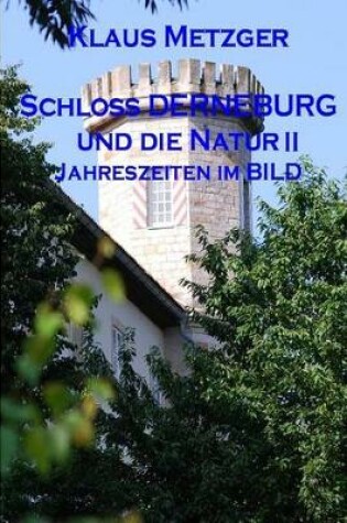 Cover of Schloss DERNEBURG und die NATUR (II)