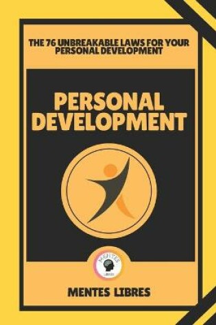 Cover of Personal Development-The 76 Unbreakable Laws for Your Personal Development