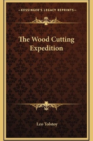 Cover of The Wood Cutting Expedition