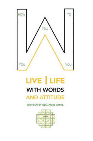 Cover of How you tell you to live life with words and attitude