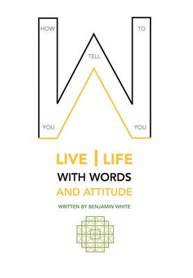 Book cover for How you tell you to live life with words and attitude