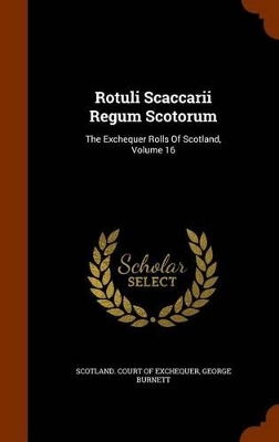 Book cover for Rotuli Scaccarii Regum Scotorum