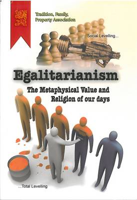Book cover for Egalitarianism: the Metaphysical Value and Religion of Our Days