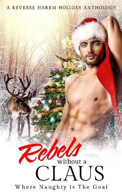 Book cover for Rebels Without a Claus
