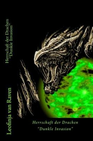 Cover of Herrschaft Der Drachen "Dunkle Invasion"