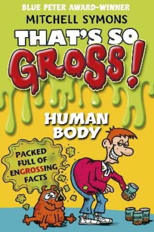 Cover of That's So Gross!: Human Body