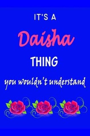 Cover of It's A Daisha Thing You Wouldn't Understand