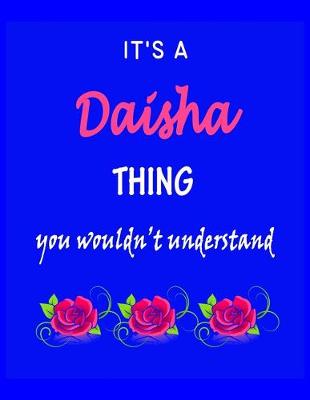 Book cover for It's A Daisha Thing You Wouldn't Understand