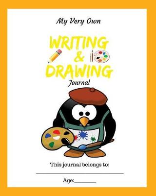 Cover of My Very Own Writing and Drawing Journal