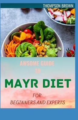Book cover for Awsome Guide to Mayr Diet for Beginners and Experts