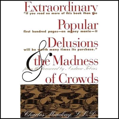 Cover of Extraordinary Popular Delusions and the Madness of Crowds and Confusion de Confusiones