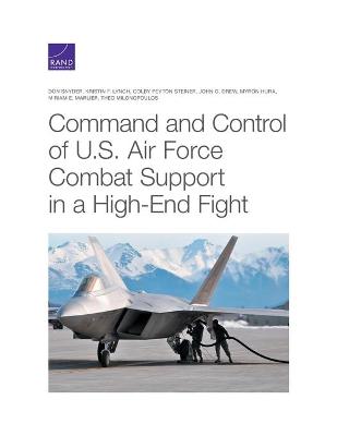 Book cover for Command and Control of U.S. Air Force Combat Support in a High-End Fight