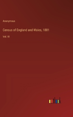 Book cover for Census of England and Wales, 1881