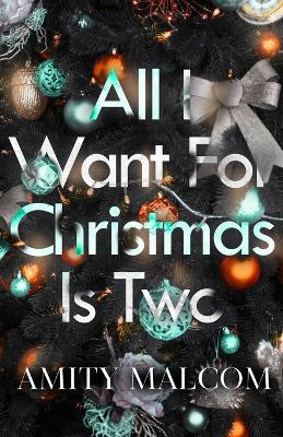 Book cover for All I Want For Christmas Is Two