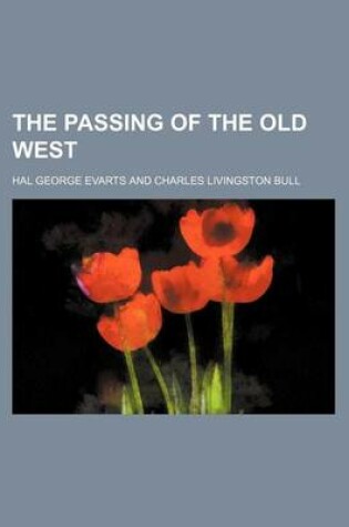 Cover of The Passing of the Old West