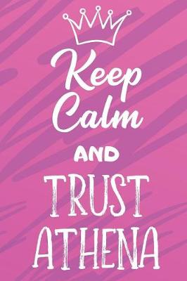 Book cover for Keep Calm And Trust Athena