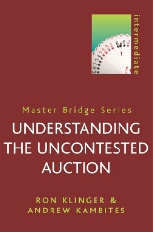 Cover of Understanding the Uncontested Auction