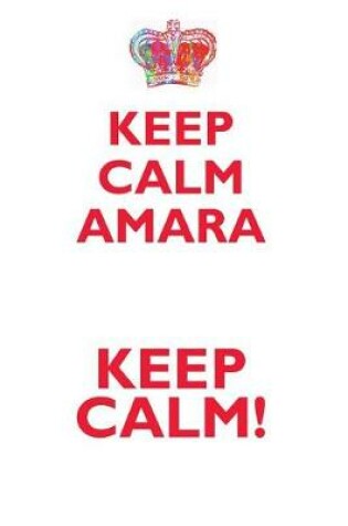 Cover of KEEP CALM AMARA! AFFIRMATIONS WORKBOOK Positive Affirmations Workbook Includes