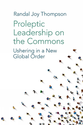 Cover of Proleptic Leadership on the Commons