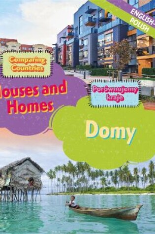 Cover of Dual Language Learners: Comparing Countries: Houses and Homes (English/Polish)