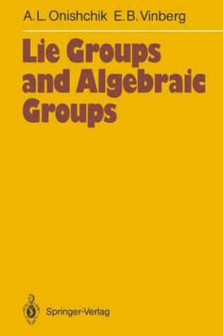 Cover of Lie Group and Algebraic Groups