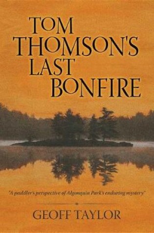 Cover of Tom Thomson's Last Bonfire