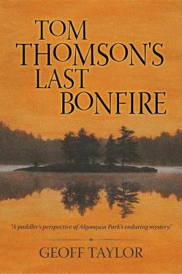 Book cover for Tom Thomson's Last Bonfire