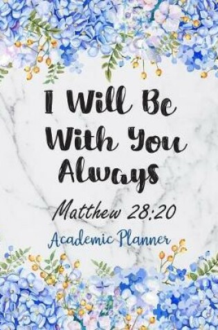 Cover of I Will Be With You Always Matthew 28