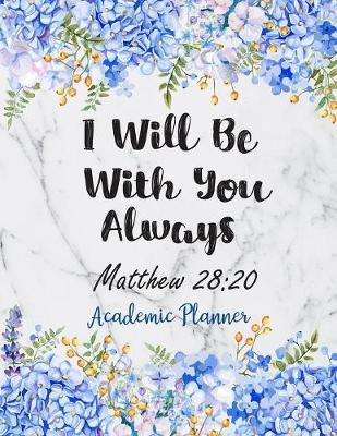 Book cover for I Will Be With You Always Matthew 28