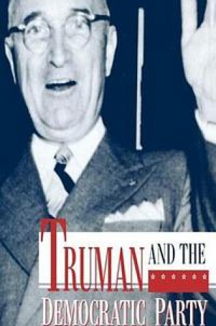 Cover of Truman and the Democratic Party