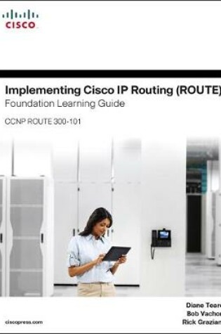 Cover of Implementing Cisco IP Routing ROUTE Foundation Learning Guide/Cisco Learning Lab Bundle