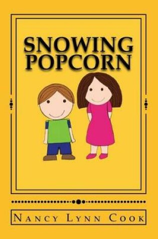 Cover of Snowing Popcorn